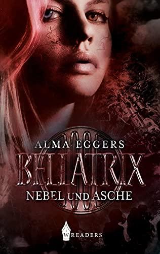 Bellatrix: Nebel und Asche