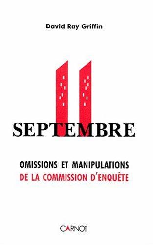 11 septembre : omissions et manipulations de la commission d'enquête