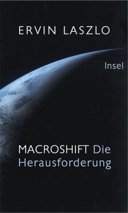 Macroshift: Die Herausforderung