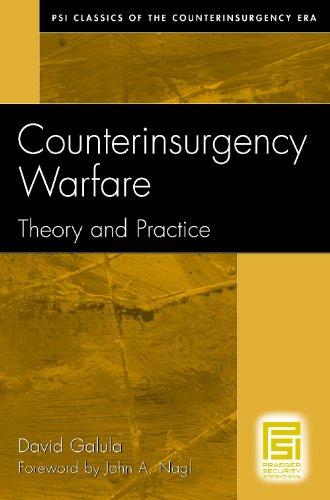 Counterinsurgency Warfare: Theory and Practice (Psi Classics of the Counterinsurgency Era)