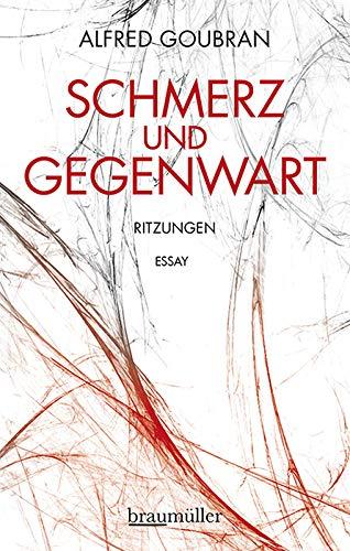 Schmerz und Gegenwart: Ritzungen