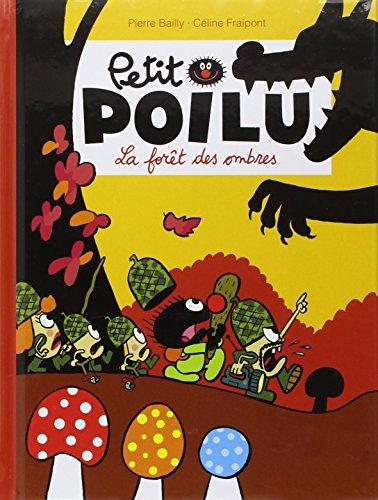 Petit Poilu. Vol. 8. La forêt des ombres