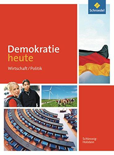 Demokratie heute - Ausgabe 2012 für Schleswig-Holstein: Schülerband 8 - 10