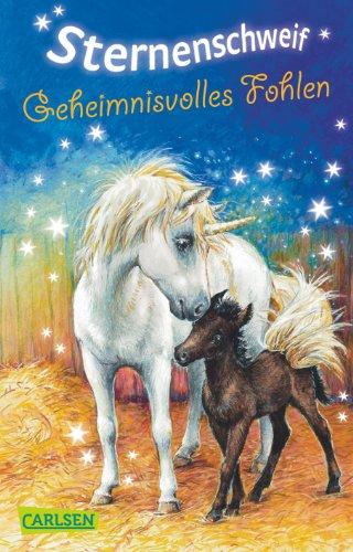 Sternenschweif, Band 10: Geheimnisvolles Fohlen