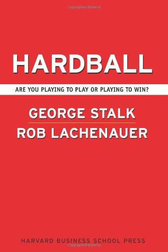 Hardball: Are You Playing to Play or Playing to Win?