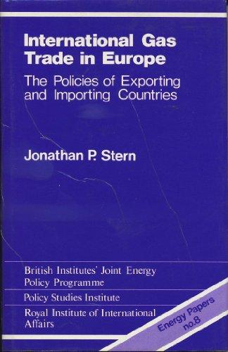 International Gas Trade in Europe: The Policies of Exporting and Importing Countries