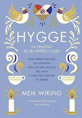 Hygge : la felicitat de les petites coses (NO FICCIÓ COLUMNA)