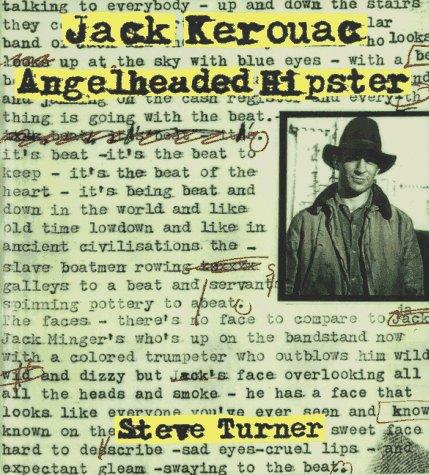 Angelheaded Hipster: A Life of Jack Kerouac