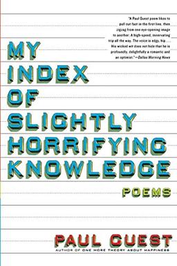 My Index of Slightly Horrifying Knowledge: Poems