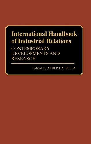 International Handbook of Industrial Relations: Contemporary Developments and Research