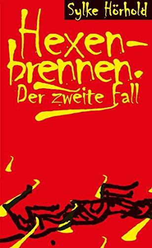 Hexenbrennen. Der zweite Fall