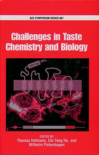 Challenges in Taste Chemistry and Biology (Acs Symposium Series)