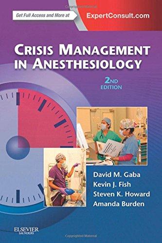 Crisis Management in Anesthesiology: Expert Consult: Online and Print