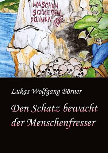 Den Schatz bewacht der Menschenfresser (Die Endzeitjugend-Saga)