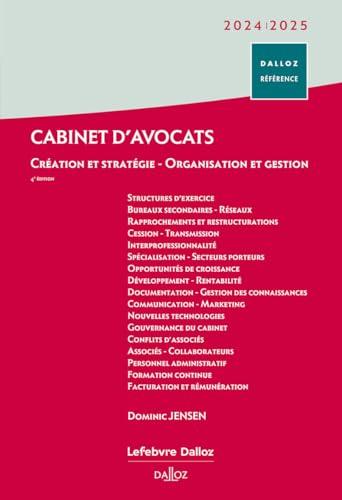 Cabinet d'avocats 2024-2025 : création et stratégie, organisation et gestion