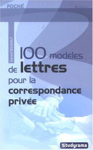 100 modèles de lettres pour la correspondance privée