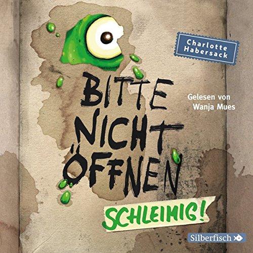 Schleimig!: 2 CDs (Bitte nicht öffnen, Band 2)