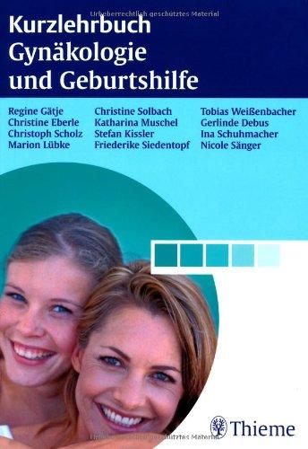 Kurzlehrbuch Gynäkologie und Geburtshilfe