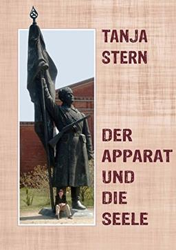 Der Apparat und die Seele: Familiengeschichte mit verdorbenem Finale