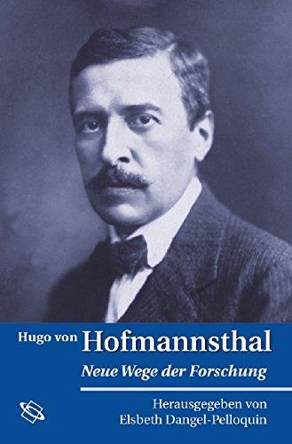 Hugo von Hofmannsthal. Neue Wege der Forschung