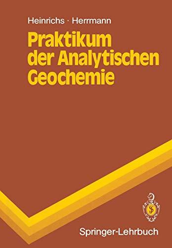 Praktikum der Analytischen Geochemie (Springer-Lehrbuch) (German Edition)