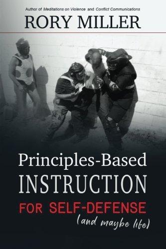 Principles-Based Instruction for Self-Defense (and maybe life)