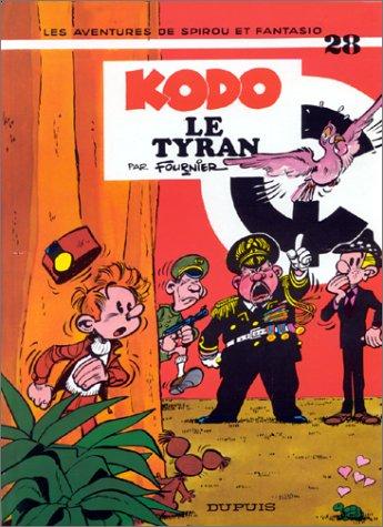 Spirou et Fantasio. Vol. 28. Kodo le Tyran