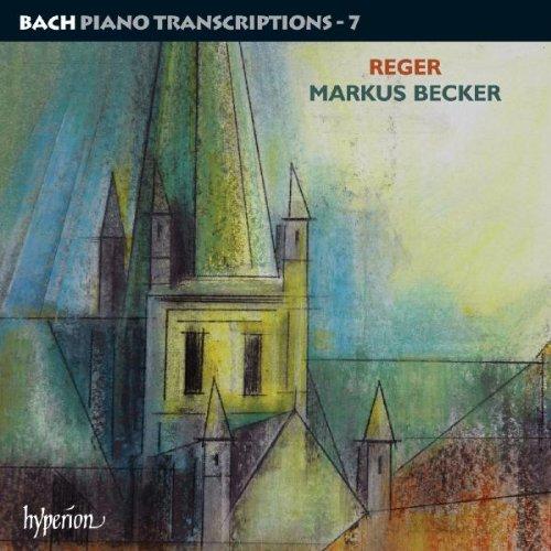 Johann Sebastian Bach: Klaviertranskriptionen, Vol.7 - Max Reger