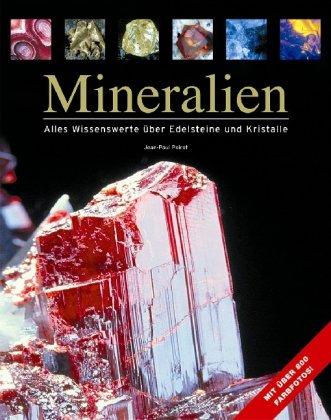 Mineralien. Alles Wissenswerte über Edelsteine und Kristalle