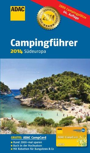 ADAC Campingführer 2014 Südeuropa: Andorra, Bosnien und Herzogowina, Bulgarien, Frankreich, Griechenland, Italien, Kroatien, Malta, Montenegro, ... Schweiz, Slowenien, Spanien, Türkei, Ungarn