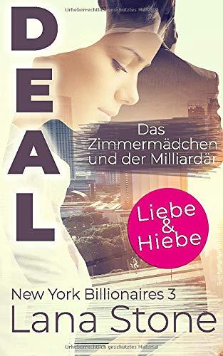 DEAL: Das Zimmermädchen und der Milliardär (New York Billionaires, Band 3)