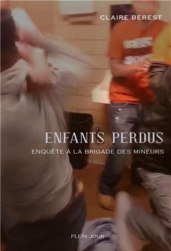 Enfants perdus : enquête à la brigade des mineurs