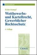 Wettbewerbs- und Kartellrecht, Gewerblicher Rechtsschutz