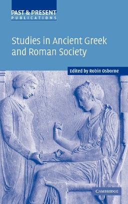 Studies in Ancient Greek and Roman Society (Past and Present Publications)