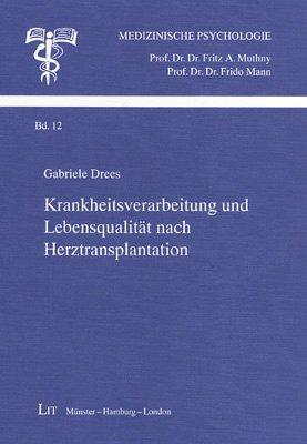 Krankheitsverarbeitung und Lebensqualität nach Herztransplantation