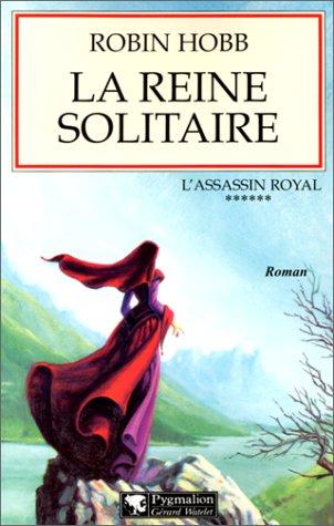 L'assassin royal. Vol. 6. La reine solitaire