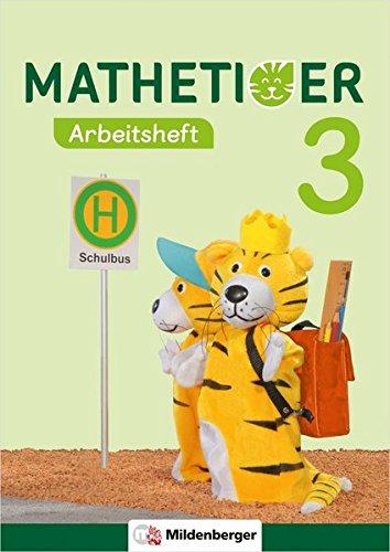 Mathetiger 3 – Arbeitsheft - Neubearbeitung: passend zur Heft- und Buchausgabe (Mathetiger - Neubearbeitung)