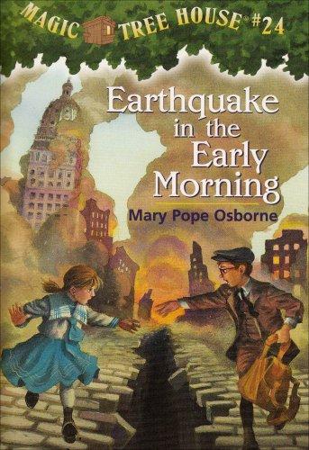 Magic Tree House #24: Earthquake in the Early Morning