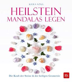 Heilstein-Mandalas legen: Die Kraft der Heilsteines & der heiligen Geometrie (BLV)