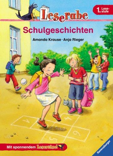 Leserabe. Schulgeschichten. 1. Lesestufe, ab 1. Klasse