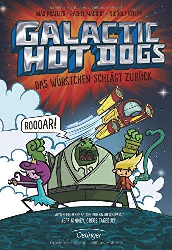 Galactic Hot Dogs. Das Würstchen schlägt zurück