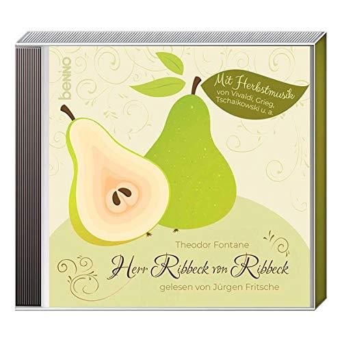 CD Theodor Fontane – Herr Ribbeck von Ribbeck: gelesen von Jürgen Fritsche. Mit Herbstmusik von Vivaldi, Grieg, Tschaikowski u. a.