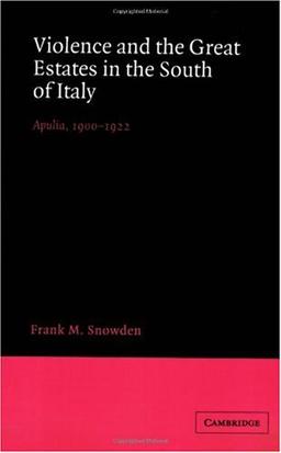 Violence and the Great Estates: Apulia, 1900-1922