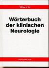 Wörterbuch der klinischen Neurologie