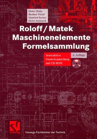 Maschinenelemente, Formelsammlung, m. CD-ROM (Viewegs Fachbücher der Technik)