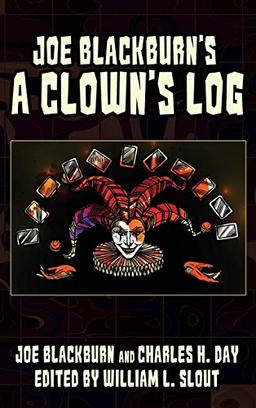 Joe Blackburn's a Clown's Log (Clipper Studies in the Theatre, Band 6)