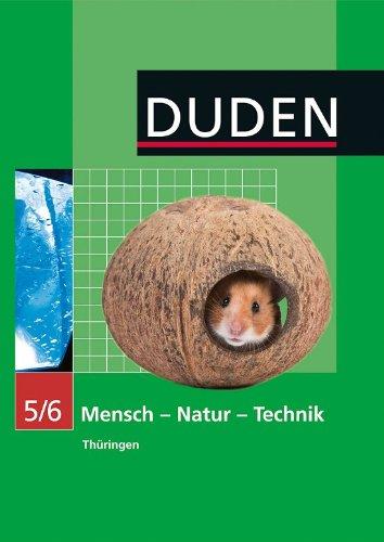 Duden Mensch - Natur - Technik - Regelschule Thüringen: 5./6. Schuljahr - Schülerbuch