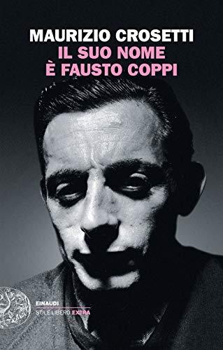 Il suo nome e Fausto Coppi