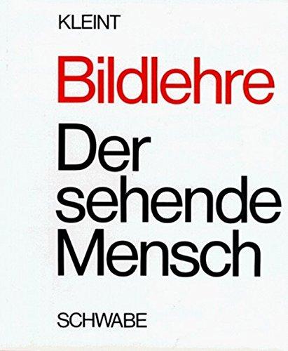 Bildlehre: Der sehende Mensch