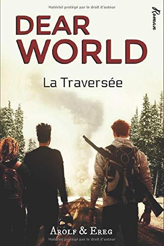 DEAR WORLD: La Traversée